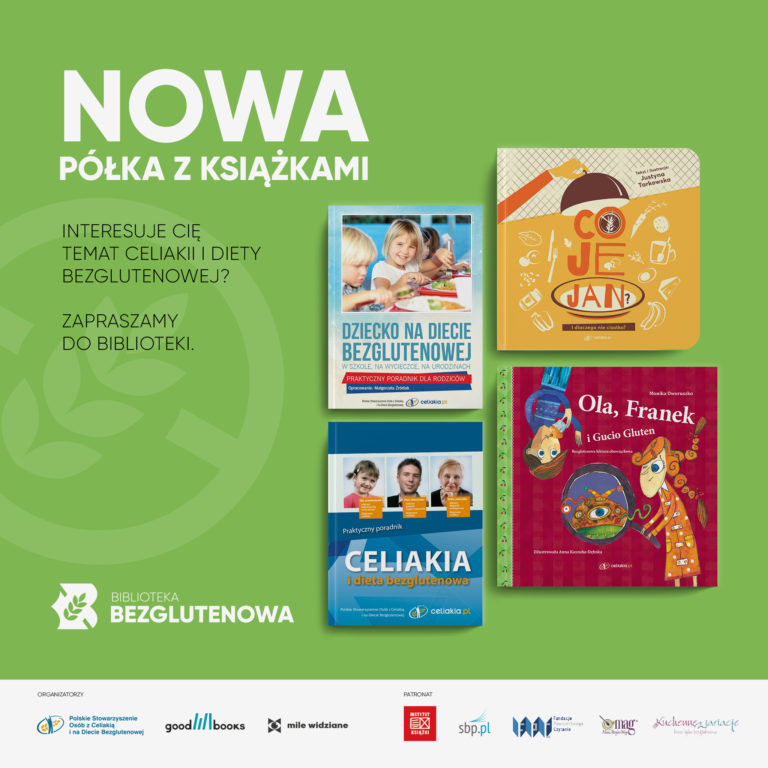 Na zielonym tle napis Nowa półka z książkami, Interesuje cię temat celiakii i diety bezblutenowej? Zapraszamy do biblioteki. Pod spodem logo Biblioteka bezglutenowa. Z prawej strony kolorowe okładki książek dotyczących celiaklii.